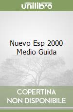 Nuevo Esp 2000 Medio Guida libro