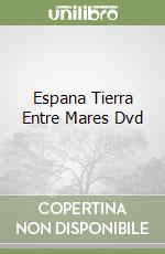 Espana Tierra Entre Mares Dvd libro