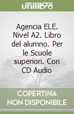 Agencia Ele2 Manual de Espanol (Libro de clase y libro de ejercicios)