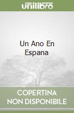 Un Ano En Espana libro