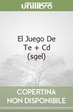 El Juego De Te + Cd (sgel) libro