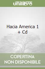 Hacia America 1 + Cd libro