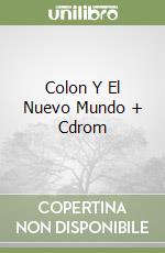 Colon Y El Nuevo Mundo + Cdrom libro