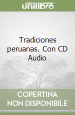 Tradiciones peruanas. Con CD Audio