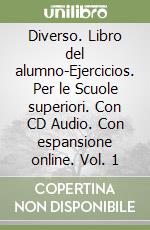 Diverso. Libro del alumno-Ejercicios. Per le Scuole superiori. Con CD Audio. Con espansione online. Vol. 1 libro