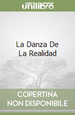La Danza De La Realidad