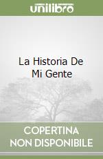 La Historia De Mi Gente libro