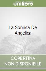 La Sonrisa De Angelica libro