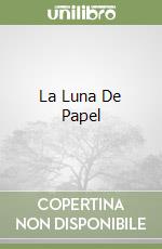 La Luna De Papel libro