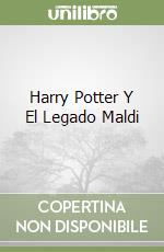 Harry Potter Y El Legado Maldi libro