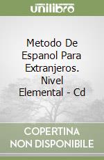 Metodo De Espanol Para Extranjeros. Nivel Elemental - Cd libro