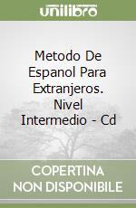 Metodo De Espanol Para Extranjeros. Nivel Intermedio - Cd libro