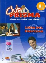 Club Prisma Nivel A1 - Profesor + Cd libro