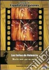 Guiones - Las Fallas De Valencia, Mucho Mas Que Un Sueno libro