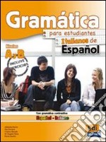 Gramática española básica. Per le Scuole superiori. Con CD-ROM libro