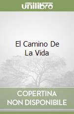 El Camino De La Vida libro