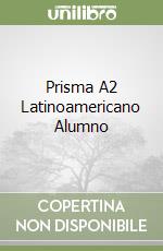 Prisma A2 Latinoamericano Alumno libro