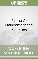 Prisma A2 Latinoamericano Ejercicios