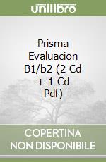 Prisma Evaluacion B1/b2 (2 Cd + 1 Cd Pdf) libro