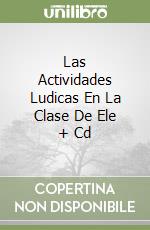 Las Actividades Ludicas En La Clase De Ele + Cd libro