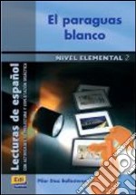 Paraguas Blanco (el) libro