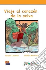 Viaje al corazon de la selva libro