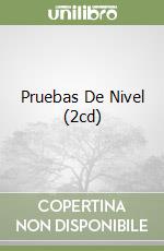 Pruebas De Nivel (2cd) libro