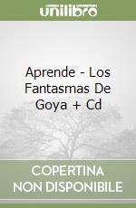 Aprende - Los Fantasmas De Goya + Cd libro