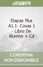 Etapas Plus A1.1- Cosas 1 - Libro De Alumno + Cd libro