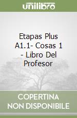 Etapas Plus A1.1- Cosas 1 - Libro Del Profesor