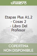 Etapas Plus A1.2 - Cosas 2 - Libro Del Profesor libro