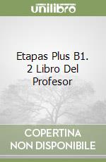 Etapas Plus B1. 2 Libro Del Profesor