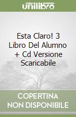 Esta Claro! 3 Libro Del Alumno + Cd Versione Scaricabile libro