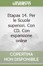 Etapas 14. Per le Scuole superiori. Con CD. Con espansione online libro