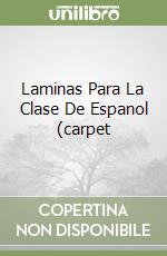 Laminas Para La Clase De Espanol (carpet libro