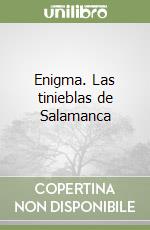 Enigma. Las tinieblas de Salamanca libro