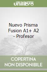 Nuevo Prisma Fusion A1+ A2 - Profesor