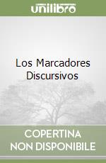 Los Marcadores Discursivos