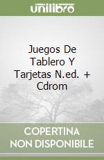 Juegos De Tablero Y Tarjetas N.ed. + Cdrom libro