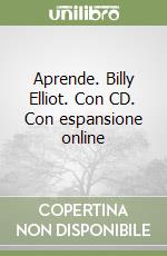 Aprende. Billy Elliot. Con CD. Con espansione online libro