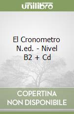 El Cronometro N.ed. - Nivel B2 + Cd libro