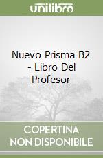 Nuevo Prisma B2 - Libro Del Profesor libro