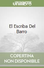 El Escriba Del Barro libro