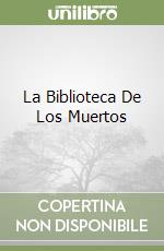 La Biblioteca De Los Muertos libro