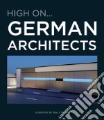 High on...German architects libro