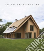 Dutch architecture. Ediz. illustrata