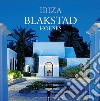 Blakstad houses. Ibiza. Ediz. illustrata libro di White Conrad