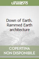 Down of Earth. Rammed Earth architecture libro