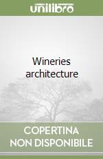 Wineries architecture libro