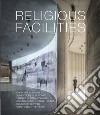 Religious facilities libro di Andreu David